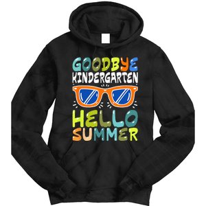 Goodbye Kindergarten Hello Summer Kinder Graduate Tie Dye Hoodie