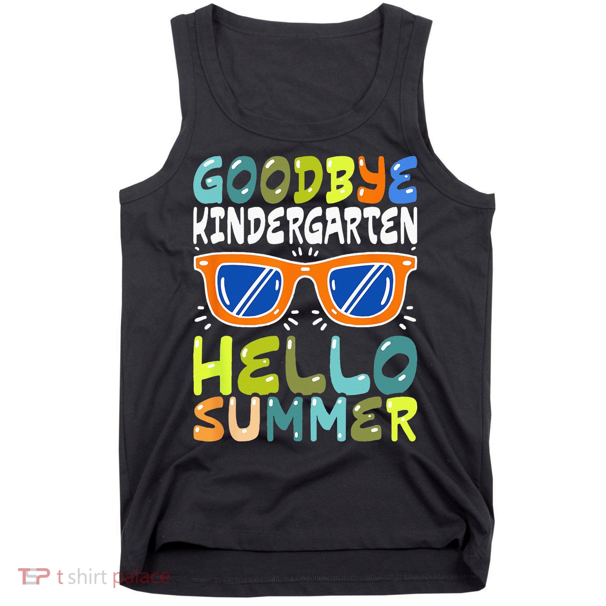 Goodbye Kindergarten Hello Summer Kinder Graduate Tank Top
