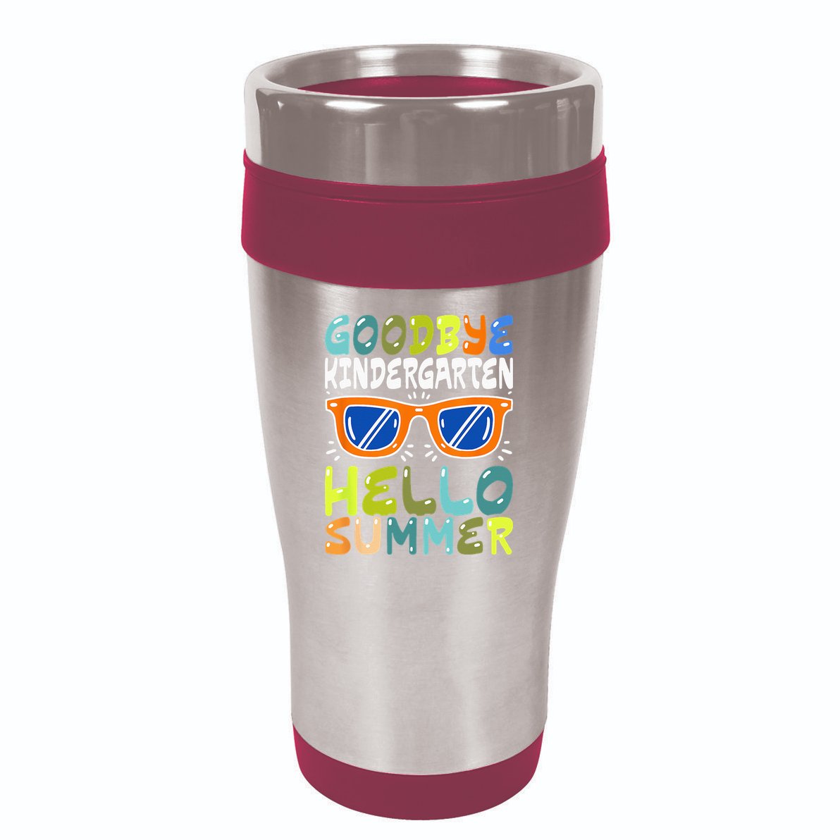 Goodbye Kindergarten Hello Summer Kinder Graduate 16oz Travel Tumbler