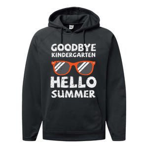 Goodbye Kindergarten Hello Summer Last Day Graduation Performance Fleece Hoodie