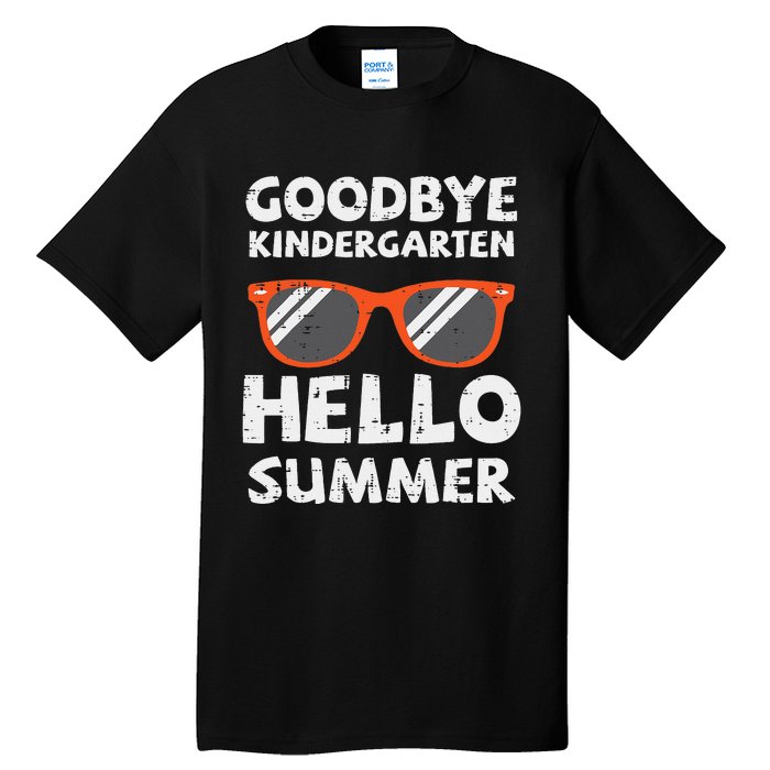 Goodbye Kindergarten Hello Summer Last Day Graduation Tall T-Shirt