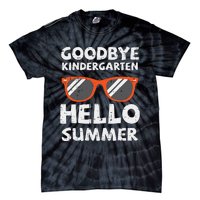 Goodbye Kindergarten Hello Summer Last Day Graduation Tie-Dye T-Shirt