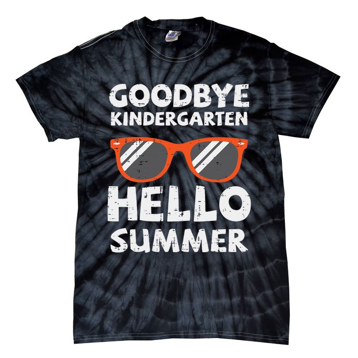 Goodbye Kindergarten Hello Summer Last Day Graduation Tie-Dye T-Shirt