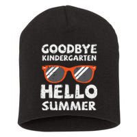 Goodbye Kindergarten Hello Summer Last Day Graduation Short Acrylic Beanie