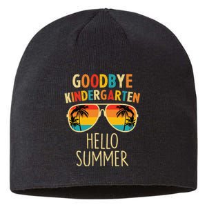 Goodbye Kindergarten Hello Summer Last Day Graduation Sustainable Beanie