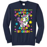 Goodbye Kindergarten Hello 1st Grade I Unicorn Tall Sweatshirt