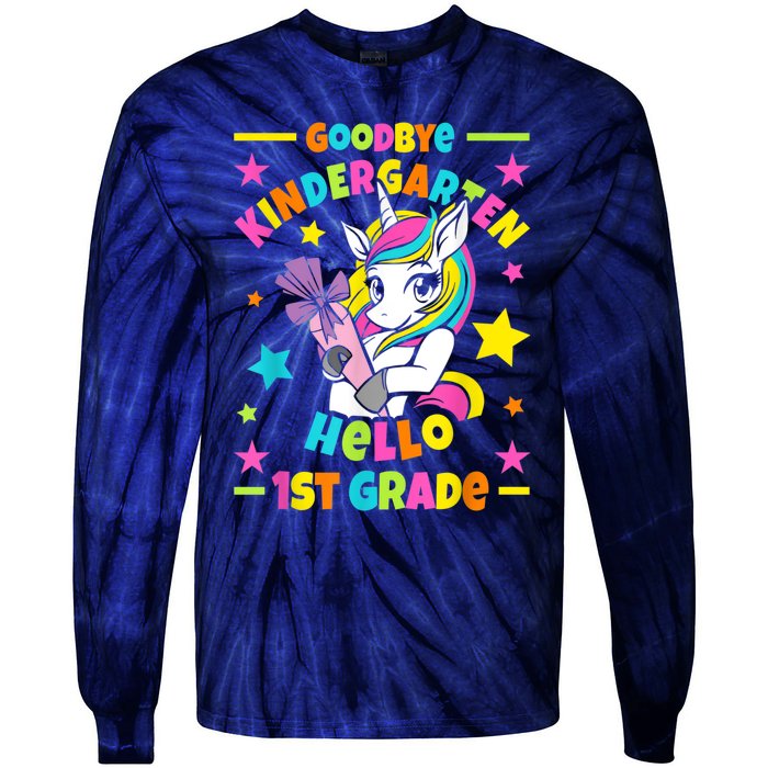 Goodbye Kindergarten Hello 1st Grade I Unicorn Tie-Dye Long Sleeve Shirt