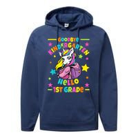 Goodbye Kindergarten Hello 1st Grade I Unicorn Performance Fleece Hoodie