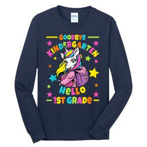 Goodbye Kindergarten Hello 1st Grade I Unicorn Tall Long Sleeve T-Shirt