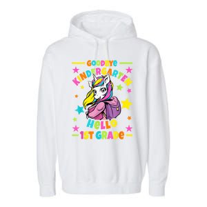 Goodbye Kindergarten Hello 1st Grade I Unicorn Garment-Dyed Fleece Hoodie