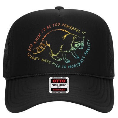 God Knew ID Be Too Powerful If I DidnT Have Mild High Crown Mesh Back Trucker Hat