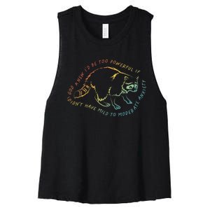 God Knew ID Be Too Powerful If I DidnT Have Mild Women's Racerback Cropped Tank