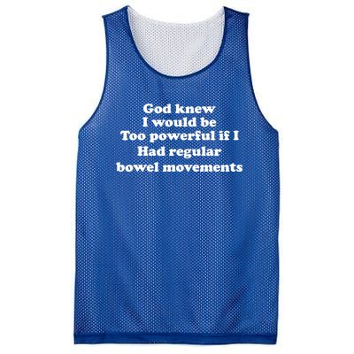 God Knew I Would Be Too Powerful If I Had Regular Bowel Cool Gift Mesh Reversible Basketball Jersey Tank