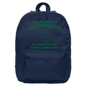 God Knew ID Be Too Powerful 16 in Basic Backpack