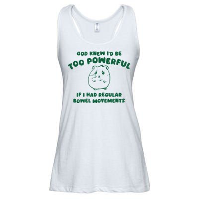 God Knew ID Be Too Powerful Ladies Essential Flowy Tank