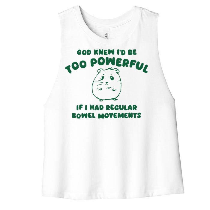 God Knew ID Be Too Powerful Women's Racerback Cropped Tank