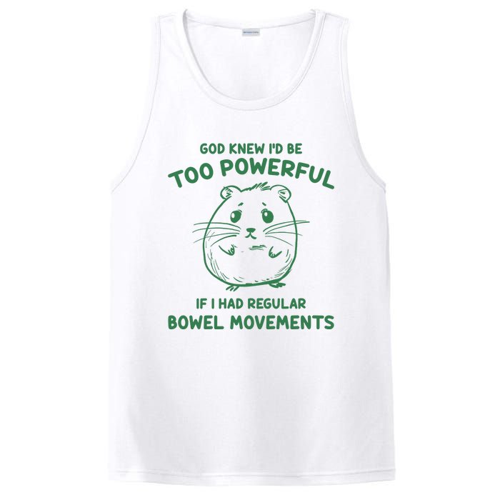 God Knew Id Be Too Powerful If I Had Regular Bowel Movements PosiCharge Competitor Tank