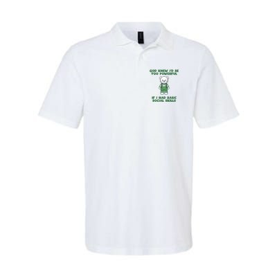 God Knew I’D Be Too Powerful If I Had Basic Social Skills Teddy Bear Polo