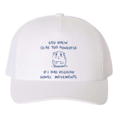 God Knew I Would Be Too Powerful Retro Yupoong Adult 5-Panel Trucker Hat