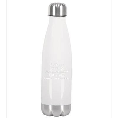 God Knew I Would Be Too Powerful If I Had Regular Bowel Stainless Steel Insulated Water Bottle