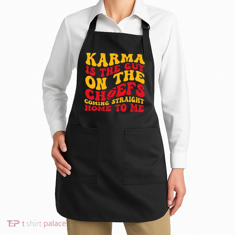  Groovy Karma Is the Guy on the Chief  Apron