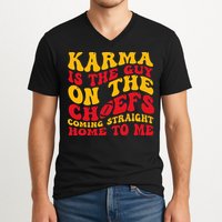  Groovy Karma Is the Guy on the Chief  V-Neck T-Shirt
