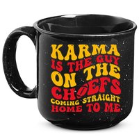  Groovy Karma Is the Guy on the Chief  15oz Campfire Ceramic Mug
