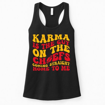  Groovy Karma Is the Guy on the Chief  Womens Tank Top