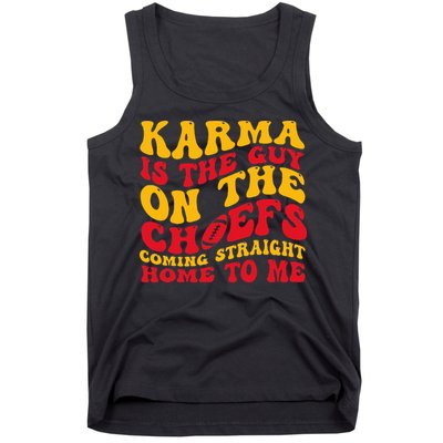  Groovy Karma Is the Guy on the Chief  Tank Top
