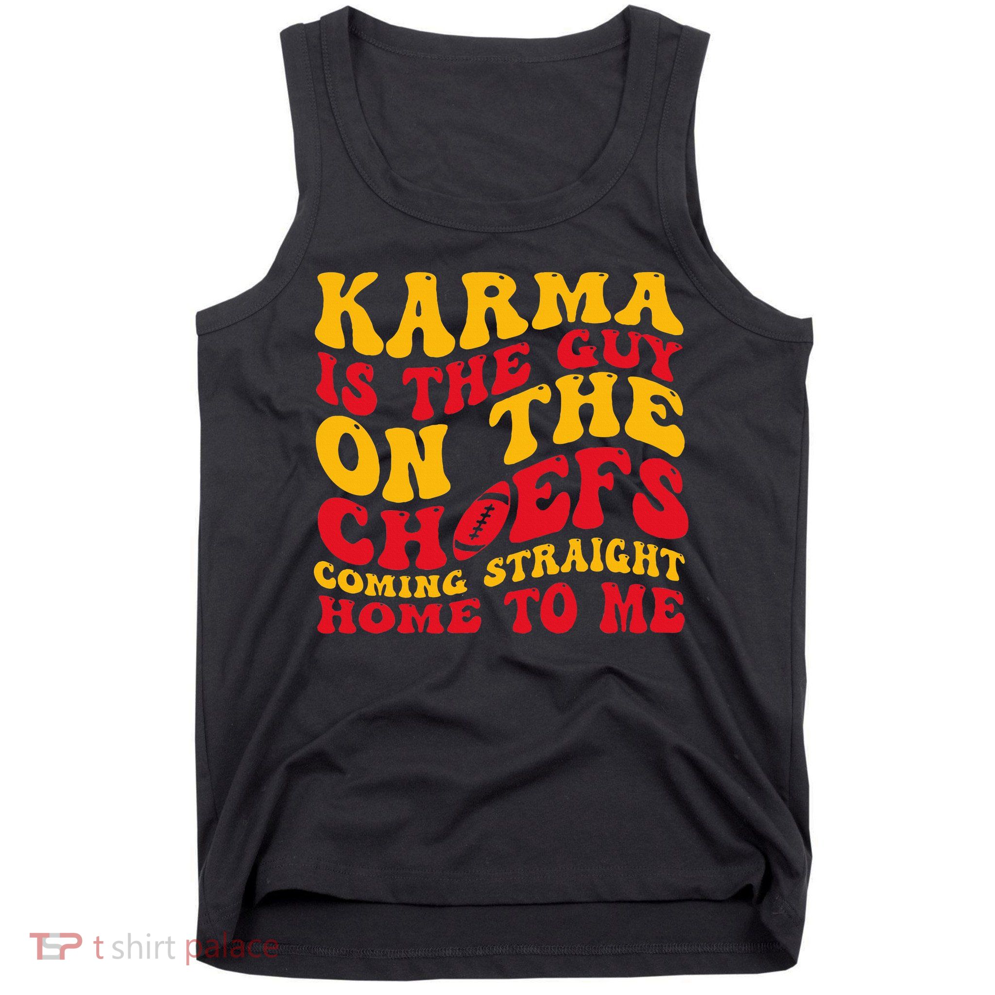  Groovy Karma Is the Guy on the Chief  Tank Top
