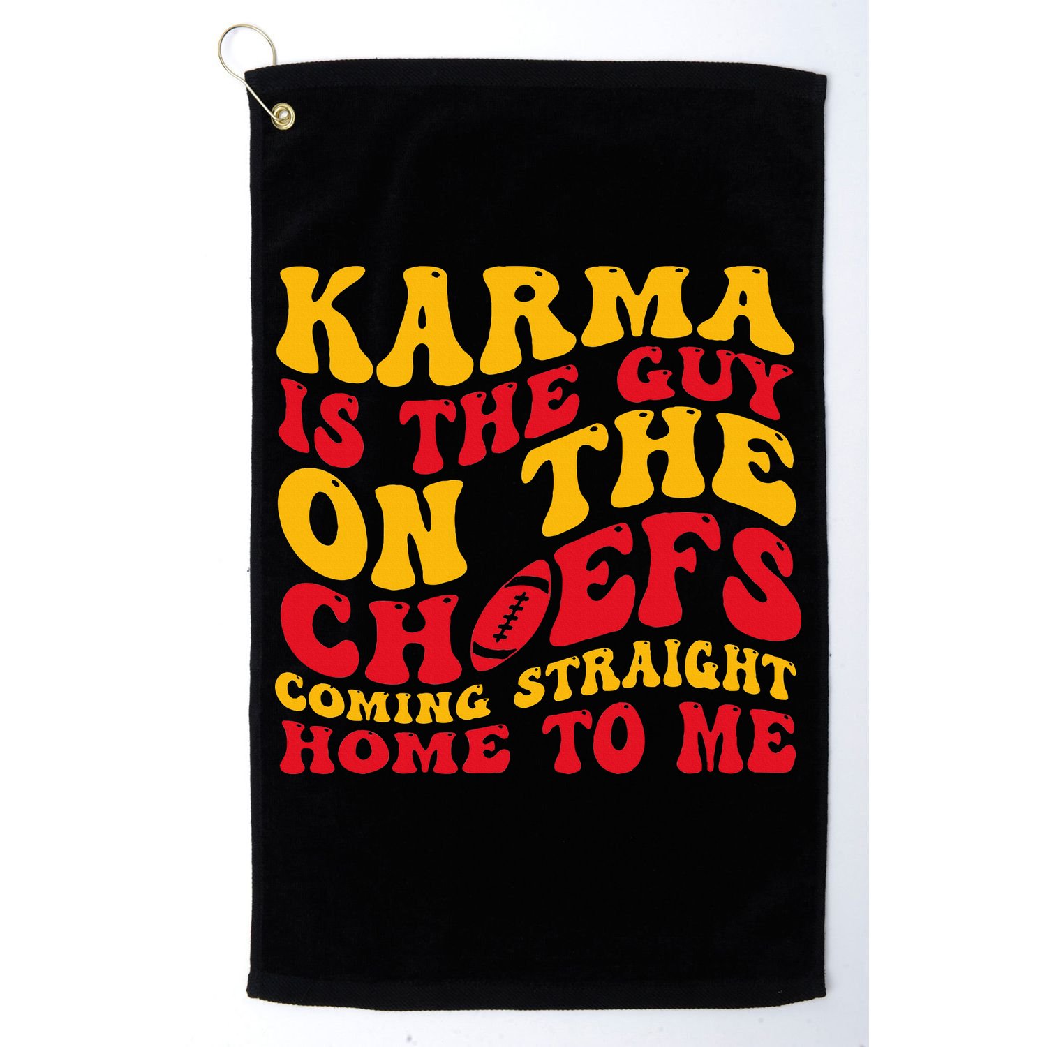  Groovy Karma Is the Guy on the Chief  Golf Towel