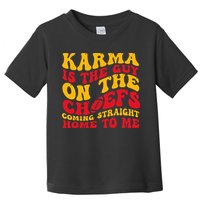 Groovy Karma Is the Guy on the Chief  Toddler T-Shirt