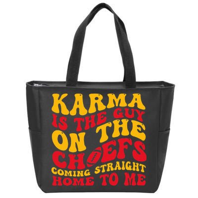  Groovy Karma Is the Guy on the Chief  Zip Tote Bag