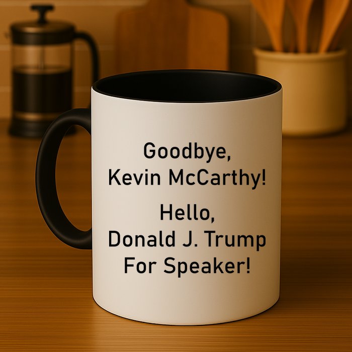 Goodbye Kevin McCarthy Hello Donald J. Trump For Speaker Mug