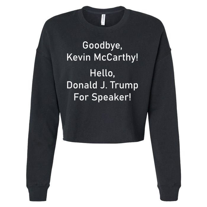 Goodbye Kevin McCarthy Hello Donald J. Trump For Speaker Cropped Pullover Crew