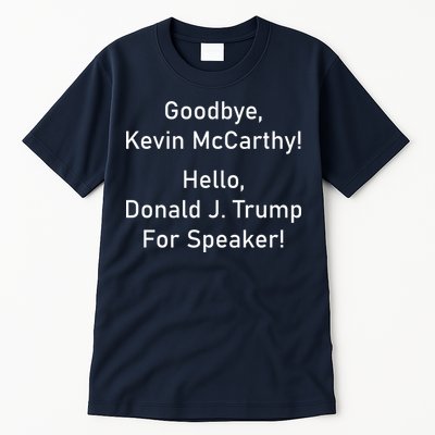 Goodbye Kevin McCarthy Hello Donald J. Trump For Speaker Tall T-Shirt
