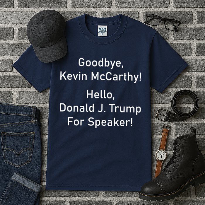Goodbye Kevin McCarthy Hello Donald J. Trump For Speaker Tall T-Shirt