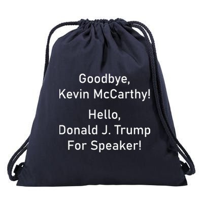 Goodbye Kevin McCarthy Hello Donald J. Trump For Speaker Drawstring Bag