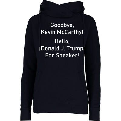 Goodbye Kevin McCarthy Hello Donald J. Trump For Speaker Womens Funnel Neck Pullover Hood