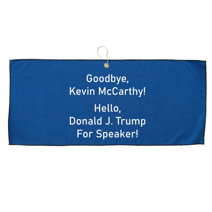 Goodbye Kevin McCarthy Hello Donald J. Trump For Speaker Large Microfiber Waffle Golf Towel