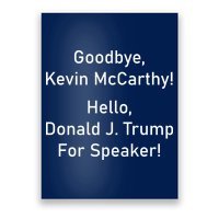 Goodbye Kevin McCarthy Hello Donald J. Trump For Speaker Poster