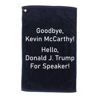 Goodbye Kevin McCarthy Hello Donald J. Trump For Speaker Platinum Collection Golf Towel