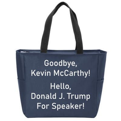 Goodbye Kevin McCarthy Hello Donald J. Trump For Speaker Zip Tote Bag
