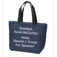 Goodbye Kevin McCarthy Hello Donald J. Trump For Speaker Zip Tote Bag