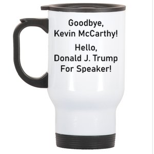 Goodbye Kevin McCarthy Hello Donald J. Trump For Speaker Stainless Steel Travel Mug