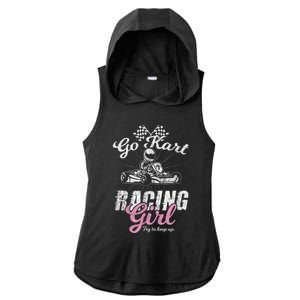 Go Kart Racing Girl Funny Sarcastic Women Girls Design Ladies PosiCharge Tri-Blend Wicking Draft Hoodie Tank