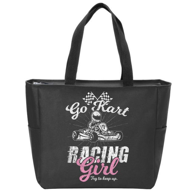 Go Kart Racing Girl Funny Sarcastic Women Girls Design Zip Tote Bag