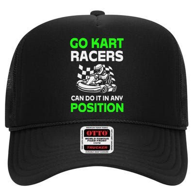 Go Kart Racers Can Do It In Any Position Funny Design High Crown Mesh Back Trucker Hat