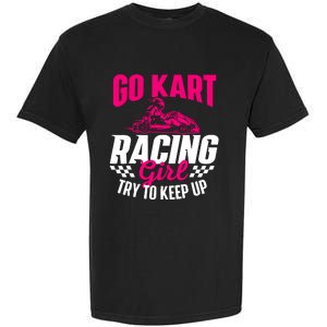 Go Kart Racing Girl Go Karting Lover Go Cart Racing Garment-Dyed Heavyweight T-Shirt