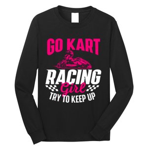 Go Kart Racing Girl Go Karting Lover Go Cart Racing Long Sleeve Shirt